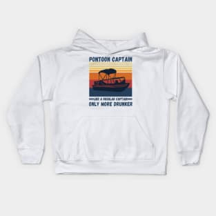 Pontoon Captain Like A regular Captain Only More Drunker Kids Hoodie